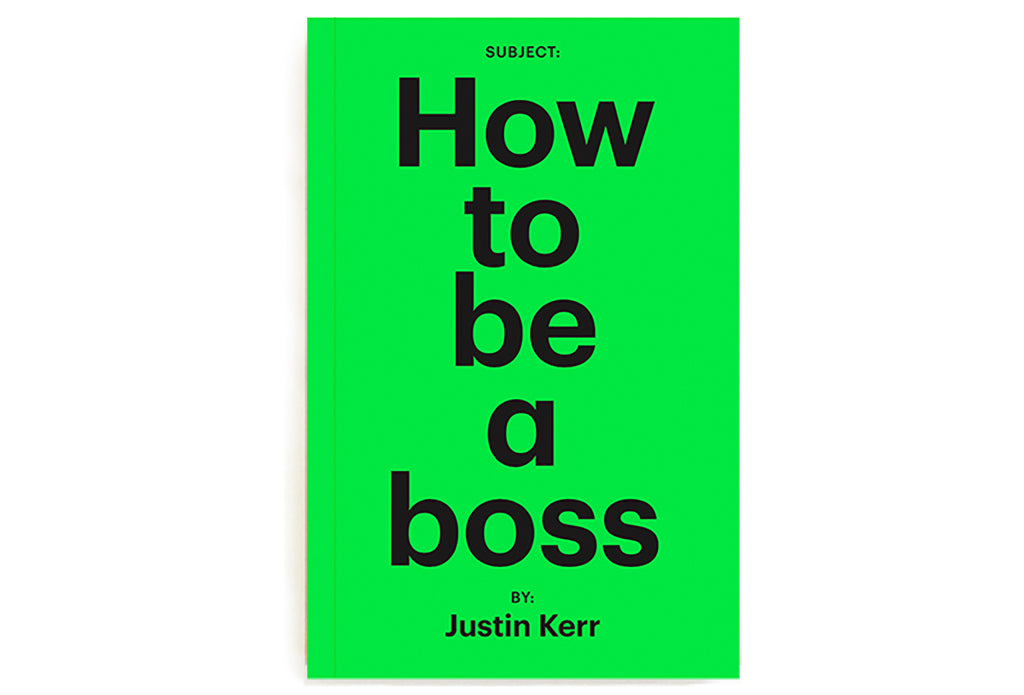 NEW BOOK! HOW TO BE A BOSS (NOW AVAILABLE FOR PRE-SALE)