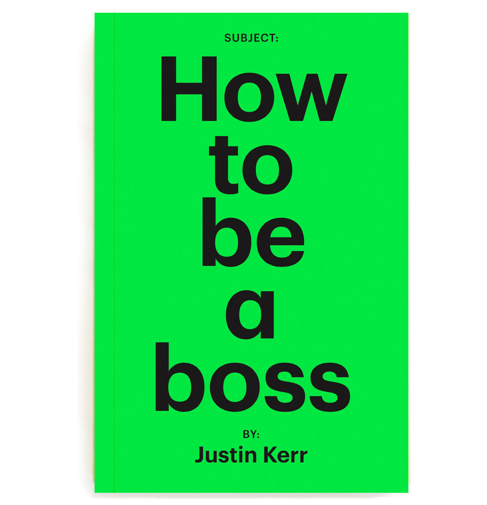 HOW TO BE A BOSS