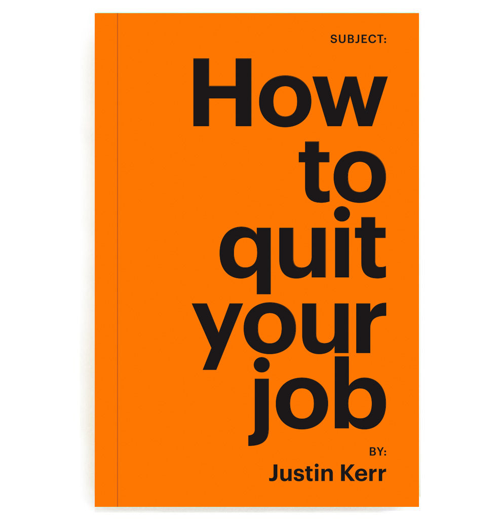 HOW TO QUIT YOUR JOB