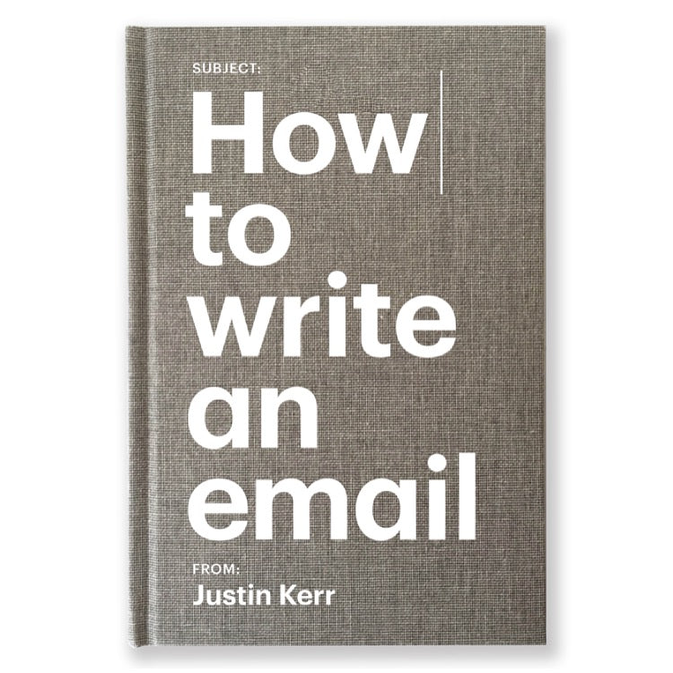 HOW TO WRITE AN EMAIL (LIMITED EDITION, FIRST EDITION HARD COVER)